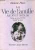La vie de famille au XVIIIe siècle.. Pilon Edmond