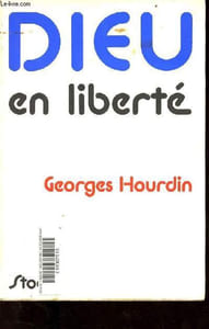 Dieu en liberté.