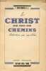 Le Christ sur tous nos chemins méditations pour aujourd'hui.. F.Desplanques S.J.