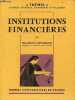 Institutions financières - Collection thémis maunels juridiques,économiques et politiques - 2e édition.. Duverger Maurice