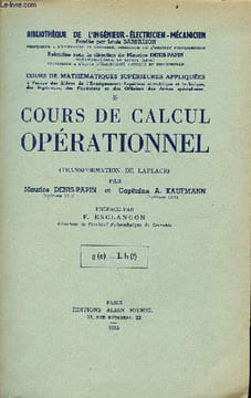 Cours de mathématiques supérieures appliquées - Tome 1 : cours de calcul opérationnel (transformation de laplace) - Collection bibliothèque de ...