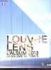 Louvre Lens l'album 2013 la galerie du temps.. X.Dectot & J.-L. Martinez & V.Pomarède