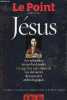 Le Point hors série n°1 déc.2008 - janvier 2009 - Jésus les véritables textes fondateurs ce que l'on sait vraiment les dernières découvertes ...