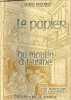 Le papier du moulin à l'usine - Collection les merveilles de l'industrie.. Figuier Louis