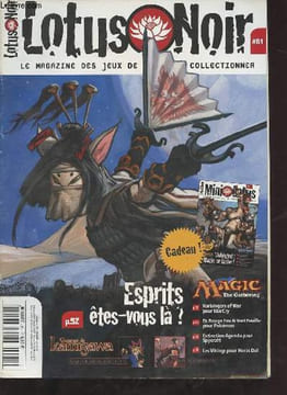 Lotus noir n°81 décembre 2004 - Esprits êtes vous là ? - guerriers de kamigawa - avénement du destin pour yu-gi-oh ! - web of lies pour l5R - ...