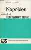 Napoléon dans la littérature russe - Collection langues et civilisations littérature n°811.. Sorokine Dimitri
