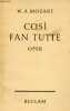 Cosi fan tutte so machen's alle komische oper in zwei aufzügen.. Mozart Wolfgang Amadeus