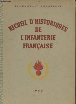 Recueil d'historiques de l'infanterie française - envoi de l'auteur.. Commandant Andolenko