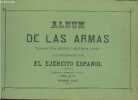 Album de las armas blancas, de fuego portatiles, y artilleria de campana que actualmente usa el ejército espanol.. Aramburu Fernando y Silva