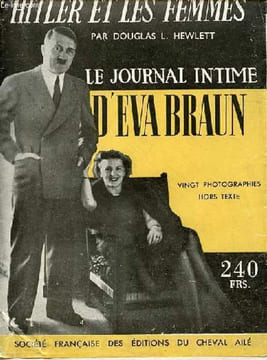 Hitler et les femmes - le journal intime d'Eva Braun.. L.Hewlett Douglas