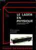 Le laser en physique expériences d'optique physique au laser à gaz Hélium-Néon.. P.Evrard & R.Verbiest & T.J.Perkins