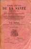Manuel annuaire de la santé pour 1915-1916 ou médecine et pharmacie domestiques contenant tous les renseignements théoriques et pratiques nécessaires ...