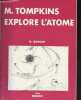 Monsieur Tompkins explore l'atome - nouveau tirage.. G.Gamow