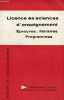 Licence es sciences d'enseignement &eacute;preuves, horaires, programmes - programmes d'&eacute;tudes d'examens et de concours.. Collectif