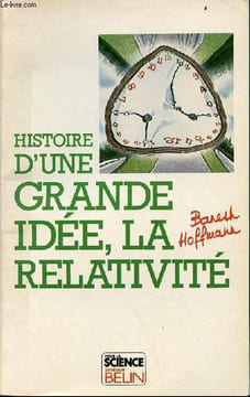 Histoire d'une grande idée, la relativité.. Hoffmann Banesh