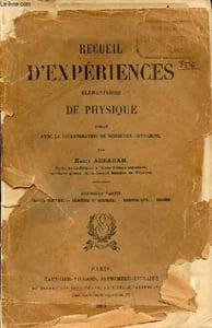 Recueil d'expériences élémentaires de physique - Première partie : travaux d'atelier, géométrie et mécanique, hydrostatique, chaleur.