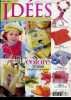 Idées magazine n°16 mars-avril 2006 - Printemps coloré 30 idées simples et actuelles - mode sautoir en pompons - enfant pull façon dentelle - tendance ...