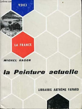 La peinture actuelle - Collection voici la France n°6.. Ragon Michel