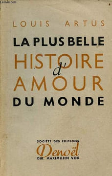 La plus belle histoire d'amour du monde.. Artus Louis