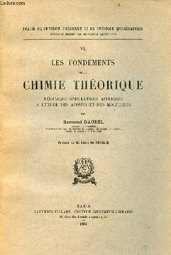 Les fondements de la chimie théorique mécanique ondulatoire appliquée à l'étude des atomes et des molécules - Collection traité de physique théorique ...