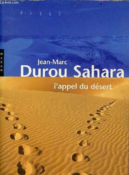 Sahara l'appel du désert.. Durou Jean-Marc