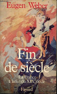 Fin de siècle la France à la fin du XIXe siècle.