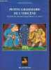 Petite grammaire de l'obscène églises du duché d'Aquitaine : XIe / XIIe s - Collection Archipel Roman.. Bougoux Christian