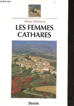 Les femmes cathares - envoi de l'auteur.. Brenon Anne