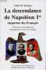 La descendance de Napoléon 1er empereur des français - envoi de l'auteur.. De Tassigny Eddie