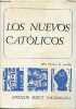 Los nuevos catolicos - Coleccion 1967 tiempo de concilio - envoi de l'auteur.. Miret Magdalena Enrique