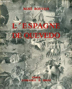 L'Espagne de Quevedo voyages au monde caduc avec le chevalier des Tenailles - Exemplaire n°590/1500.