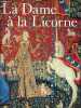 La Dame à la Licorne - nouvelle édition revue et corrigée.. Erlande-Brandenburg Alain