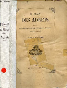 Le Baron des Adrets épisode du commencement des guerres de religion du XVIe siècle - 3e édition.