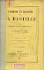 Légendes et archives de la Bastille - la vie à la bastille - le masque de fer - les gens de lettres à la bastille - latude - le 14 juillet - 3e ...