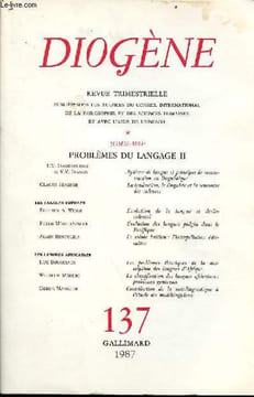Diogène n°137 1987 - Problèmes du langage II - système de langue et principes de reconstruction en linguistique par T.V. Gamkrelidze et V.V.Ivanov - ...