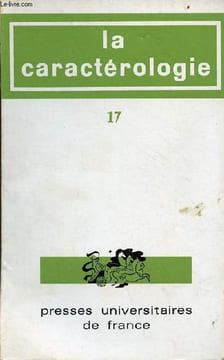 La caractérologie n°17 - Le caractère et les sciences de l'homme - le caractère pour l'ethnopsychologue par B.Guillemain - la pensée magique, ...