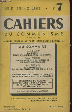 Cahiers du communisme n°7 25e année juillet 1948 - la lutte pour l'indépendance nationale par François Billoux - un an après le XIe Congrès du parti ...