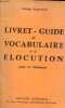 Livret-guide de vocabulaire et d'élocution pour les débutants.. Buissonnier Solange