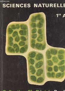 Sciences naturelles 1re A et B - Collection de sciences naturelles.