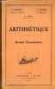 Arithmétique brevet élémentaire - conforme au programme officiel du 18 août 1920.. B.Courtet & Y.Mazeau & C.Grill