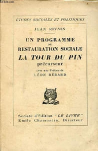 Un programme de restauration sociale la Tour du Pin précurseur - Collection études sociales et politiques.