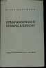 Strafanspruch strafklagrecht die abgrenzung des materiellen vom formellen strafrecht.. Dr.Kaufmann Hilde
