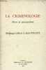 La criminologie bilan et perspectives - mélanges offerts à Jean Pinatel.. Collectif