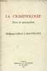 La criminologie bilan et perspectives - mélanges offerts à Jean Pinatel.. Collectif