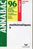 Annabac Mathématiques S - corrigés - 96 les corrigés détaillés des sujets de juin 1995 et septembre 1994, des sujets supplémentaires, en plus un ...