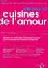 Les cuisines de l'amour - 52 menus de l'amour, 365 recettes et leurs vins - elle pour lui/ lui pour elle.. Vié Blandine & Ego Walter & Couvreur ...