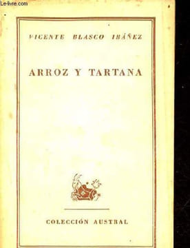 Arroz y tartana - Coleccion Austral n°361.. Blasco Ibanez Vicente