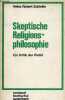 Skeptische religionsphilosophie zur kritik der pietät - rombach hochschul paperback band 52.. Heinz Robert Schlette