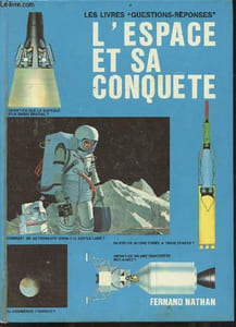 L'espace et sa conquête - Collection les livres questions-réponses.