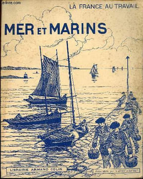 La France au travail - Mer et Marins.. A.Fraysse